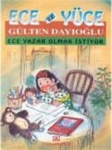 Ece ile Yüce / Ece Yazar Olmak İstiyor