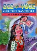 Ece ile Yüce / Ece Abla Oluyor