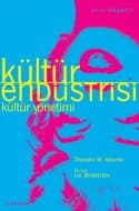 Kültür Endüstrisi / Kültür Yönetimi