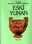 Atlaslı Büyük Uygarlıklar Ansiklopedisi / Eski Yunan