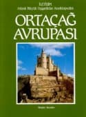Atlaslı Büyük Uygarlıklar Ansiklopedisi / Ortaçağ Avrupası
