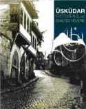 Üsküdar / Bir Ulu Rüyayı Görenler Şehri (Türkçe İngilizce)