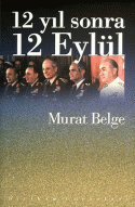 12 Yıl Sonra 12 Eylül