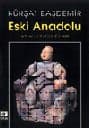 Eski Anadolu Tarihsel ve Kültürel Süreklilik