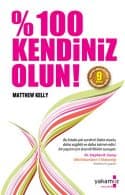 %100 Kendiniz Olun!