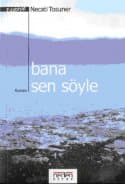 Bana Sen Söyle