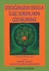 Çocuğunuzun Okulla İlgili Sorunlarını Çözebilirsiniz