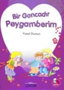 Bir Goncadır Peygamberim