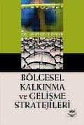 Bölgesel Kalkınma ve Gelişme Stratejileri