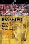 Basketbol -Teknik, Taktik, Antrenman-