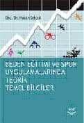 Beden Eğitimi ve Spor Uygulamalarında Teorik Temel Bilgiler