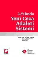 3. Yılında Yeni Ceza Adaleti Sistemi