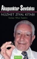 Akupunktur Sevdalısı / Nüzhet Ziyal Kitabı