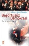 Başörtüsüz Demokrasi