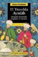 17. Yüzyılda Ayntab / Osmanlı Kentinde Toplum ve Siyaset