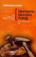 İslamiyetin Ekonomi Politiği - İslamiyet Gerçeği IV