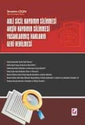Adli Sicil Kaydının Silinmesi - Arşiv Kaydının Silinmesi -Yasaklanmış Hakların Geri Verilmesi
