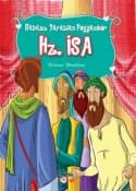 Babasız Yaratılan Peygamber Hz. İsa
