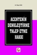 Acentenin Denkleştirme Talep Etme Hakkı