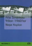 Aile Sineması Yılları 1960`lar