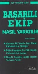 Başarılı Ekip Nasıl Yaratılır