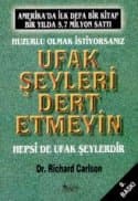 Ufak Şeyleri Dert Etmeyin