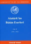 Atatürk'ün Bütün Eserleri - Cilt: 25 (1931-1932)