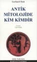 Antik Mitolojide Kim Kimdir