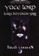 Yüce Lord -Kara Büyünün Sırrı-