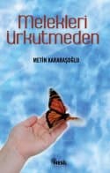 Melekleri Ürkütmeden
