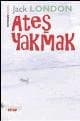 Ateş Yakmak