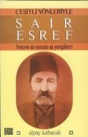 Çeşitli Yönleriyle Şair Eşref Hayatı-Sanatı-Yergileri