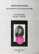 Abdülmecid Fehmi Manastır`ın Unutulmaz Günleri