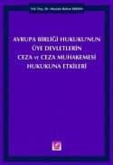 Ceza ve Ceza Muhakemesi Hukukuna Etkisi