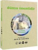 Dünya Önemlidir-Bir Ekoloji Ansiklopedisi