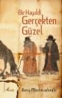 Bir Hayaldi Gerçekten Güzel