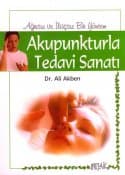 Akupunkturla Tedavi Sanatı