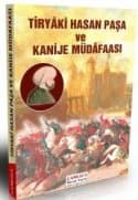 Tiryaki Hasan Paşa ve Kanije Müdafaası