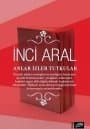Anlar İzler Tutkular