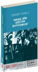 Nasıl Bir Eğitim İstiyoruz?