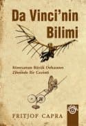 Da Vinci'nin Bilimi / Rönesansın Büyük Dehasının Zihninde Bir Gezinti