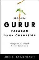 Neden Gurur Para`dan Daha Önemlidir