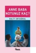 Anne Baba Notunuz Kaç?