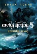 Karanlık Savaş (Metal Fırtına, #5)