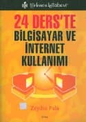 24 Ders`te Bilgisayar ve İnternet Kullanımı