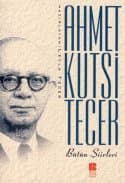 Ahmet Kutsi Tecer Bütün Şiirleri