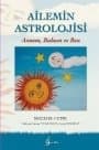 Ailemin Astrolojisi Annem Babam ve Ben