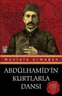 Abdülhamid'in Kurtlarla Dansı