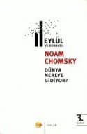 11 Eylül Sonrası Dünya Nereye Gidiyor
