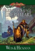 İlkbahar Şafağı Ejderhaları (Ejderha Mızrağı Destanı,#3)
